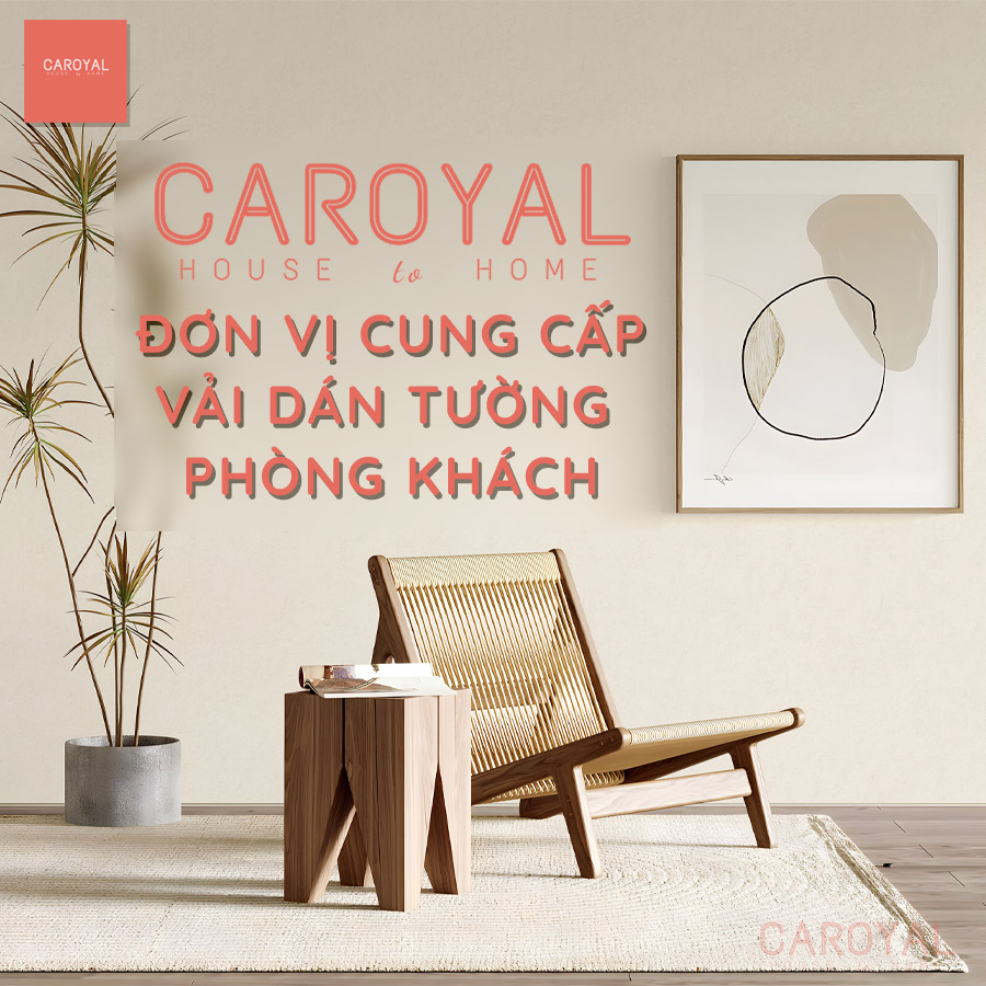 CAROYAL-don-vi-cung-cap-vai-dan-tuong-phong-khach.jpg