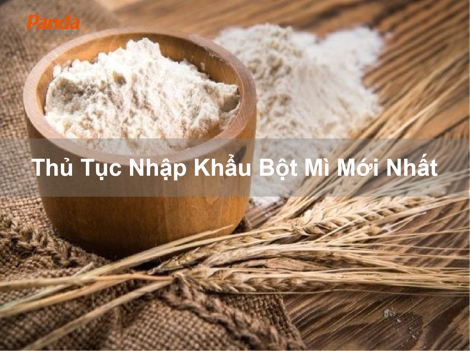 thu-tuc-nhap-khau-bot-mi-moi-nhat-6223[1].png