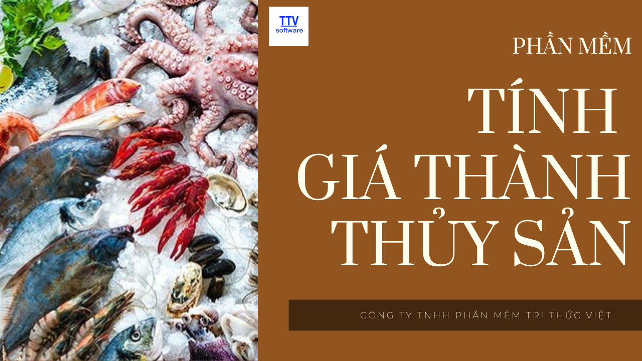 TÍNH GIÁ THÀNH THỦY SẢN.png