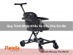 Quy Trình Nhập Khẩu Xe Đẩy Cho Em Bé.png